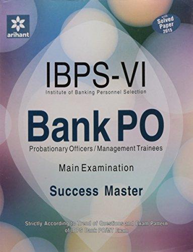 Arihant IBPS VI Bank PO Probationary Officers/Management Trainee Success Master Main Examination